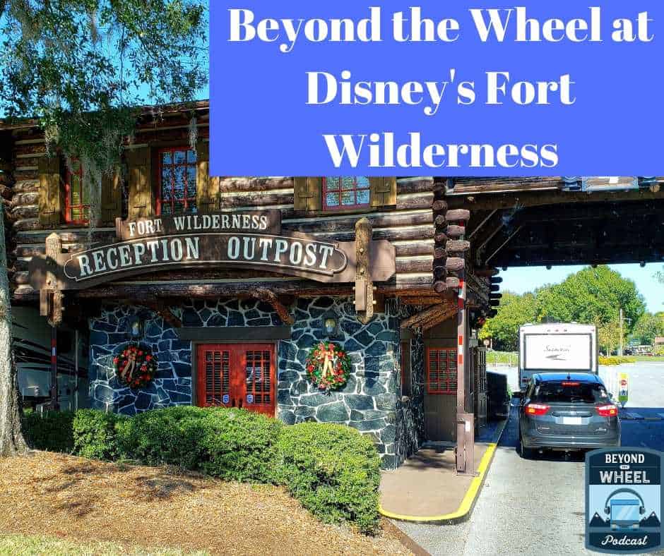 Ep. 34 Fort Wilderness