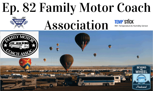Ep. 82 Family Motor Coach Association (FMCA)