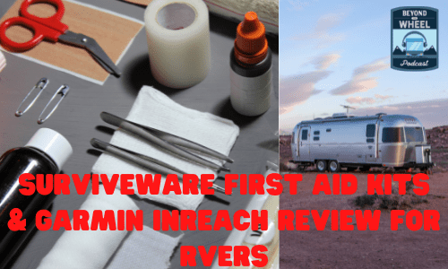 Surviveware First Aid Kit & Garmin inReach Review for RVers