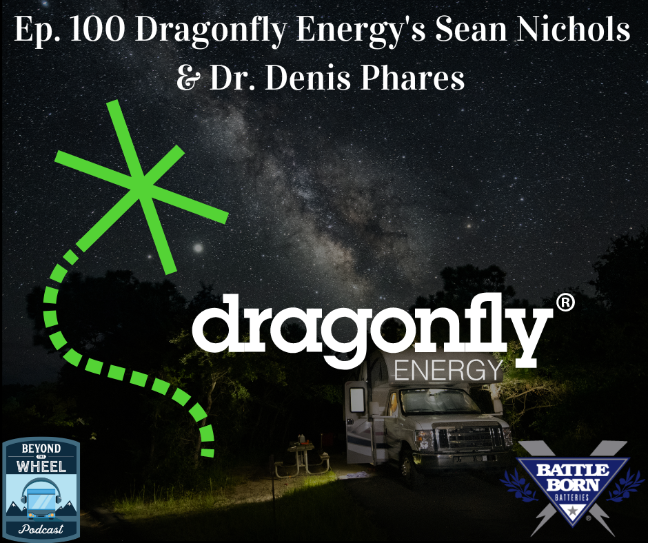 Ep. 100 Dragonfly Energy: A Success Story