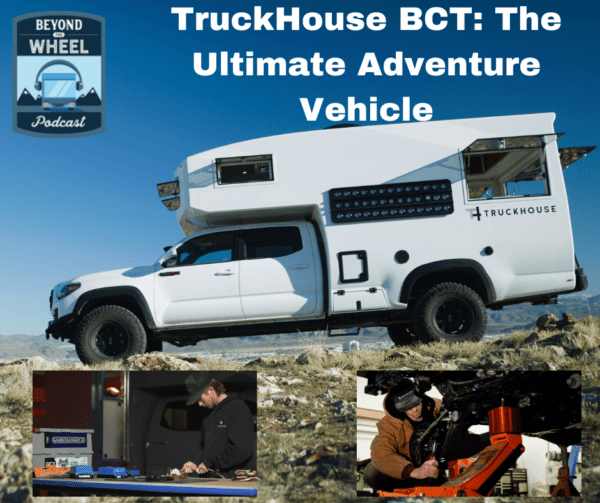 TruckHouse BCT: The Ultimate Adventure Vehicle