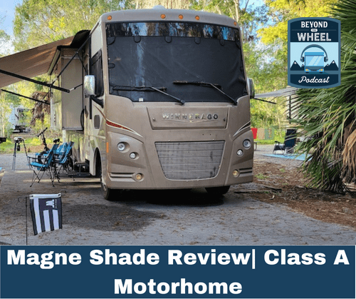 Magne Shade Review| Class A Motorhome