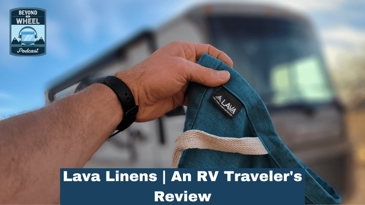 Lava Linens | RV Traveler’s Review