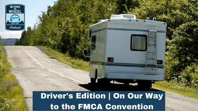 FMCA 106th International Convention | Driver’s Edition