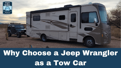 Why Choose a Jeep Wrangler as a Tow Car