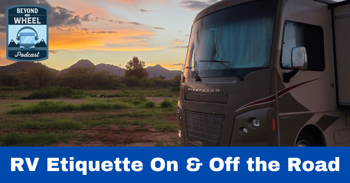 RV Etiquette On & Off the Road