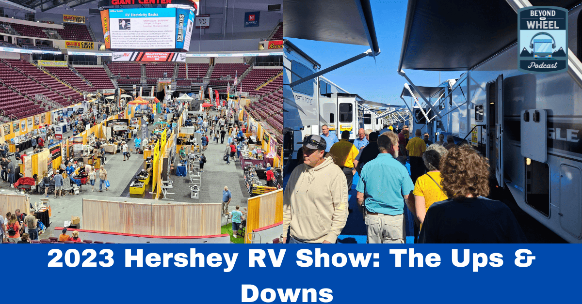 The Ups and Downs of the 2023 Hershey RV Show