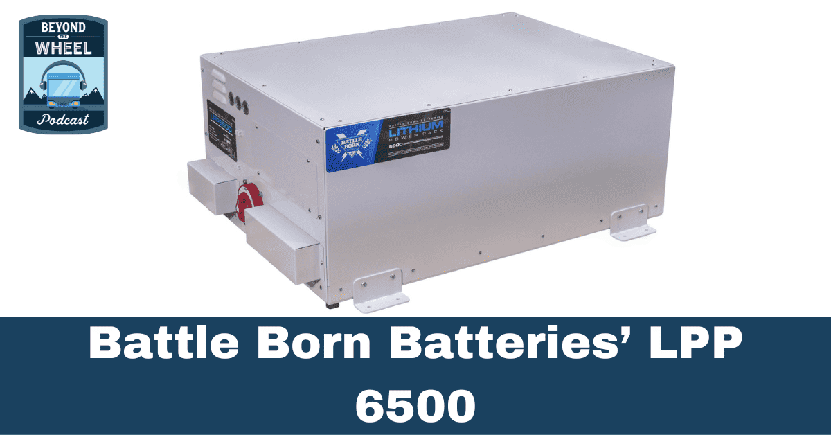 Battle Born Batteries’ LPP 6500 – Generator Replacement