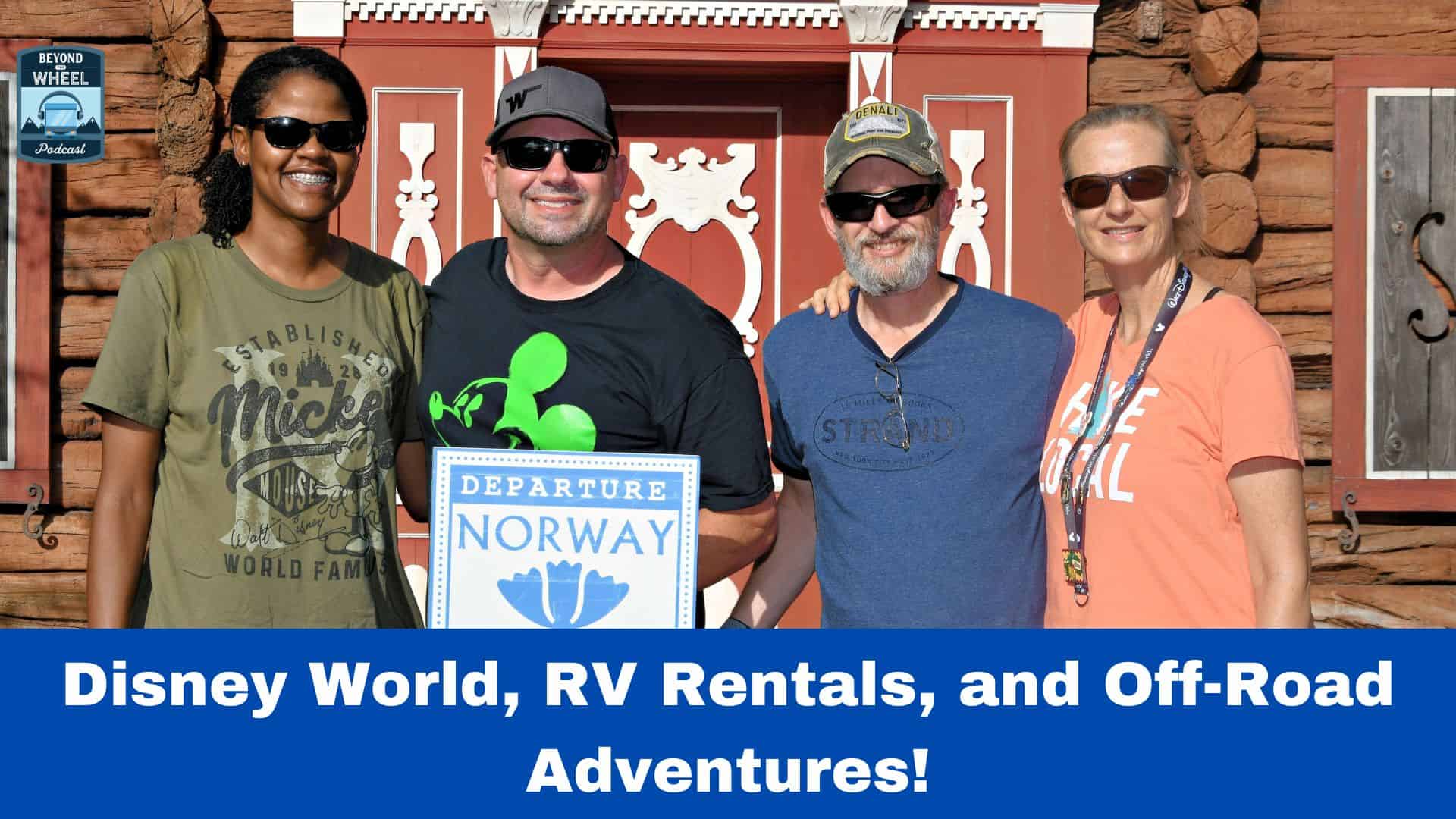 Disney World, RV Rentals, and Off-Road Adventures! 