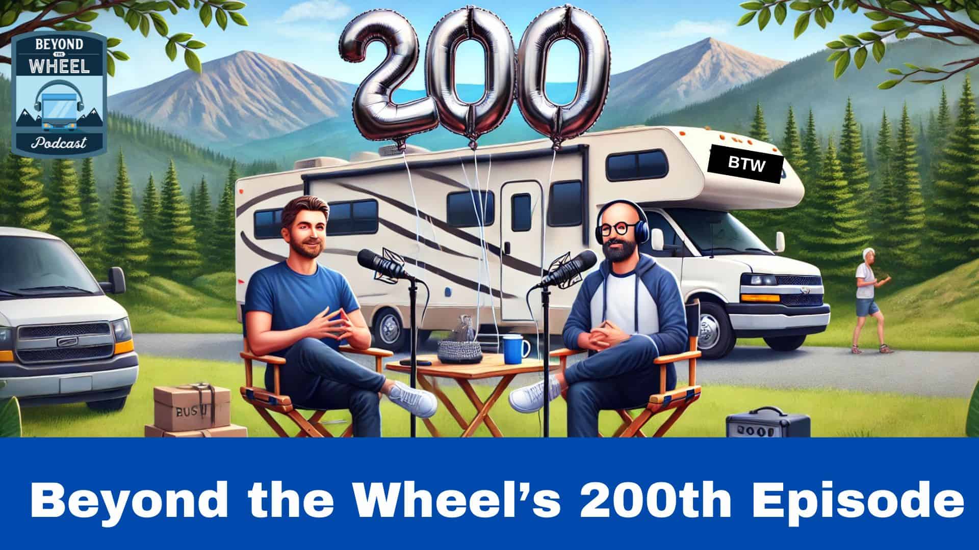 Beyond the Wheel’s 200th Episode