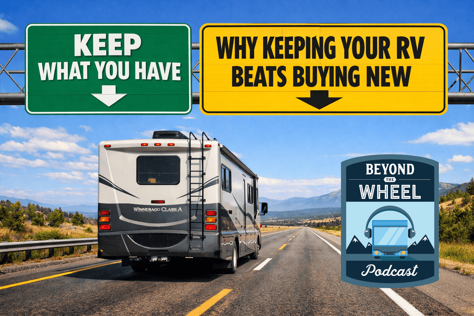 Why Keeping Your RV Beats Buying New